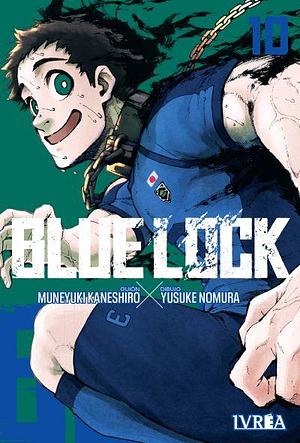 Blue Lock, vol. 10 by Muneyuki Kaneshiro, Muneyuki Kaneshiro, Yusuke Nomura, Alina Pachano
