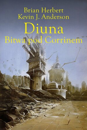 Diuna: Bitwa Pod Corrinem by Brian Herbert, Kevin J. Anderson