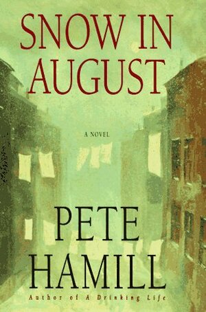 Snow in August by Pete Hamill