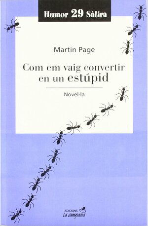 Com em vaig convertir en un est?pid by Martin Page