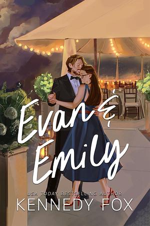 Evan and Emily by Kennedy Fox