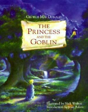 The Princess and the Goblin by George MacDonald