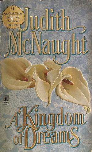 A Kingdom of Dreams by Judith McNaught