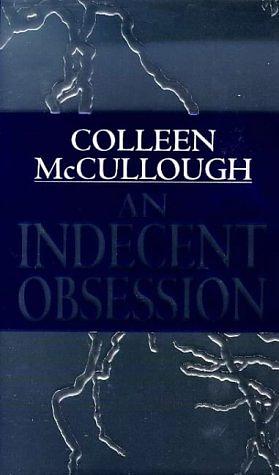 Uma obsessão indecente by Colleen McCullough