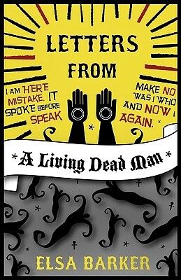 Letters from a Living Dead Man by Elsa Barker