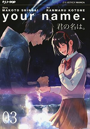 Your name., Vol. 3 by Makoto Shinkai, Ranmaru Kotone