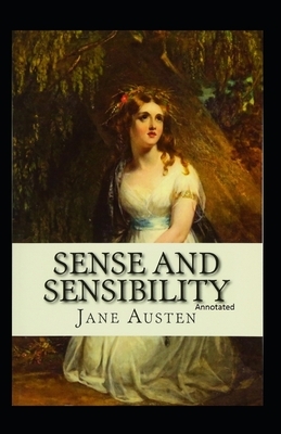 Sense and Sensibility Annotated by Jane Austen