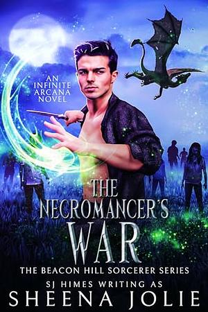 The Necromancer's War by SJ Himes, Sheena Jolie