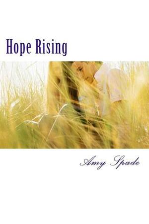 Hope Rising by Amy Spade