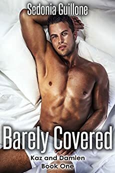 Barely Covered by Sedonia Guillone