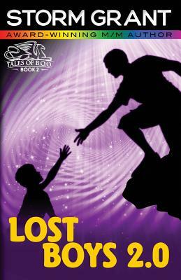Lost Boys 2.0: A gay paranormal action adventure by Storm Grant