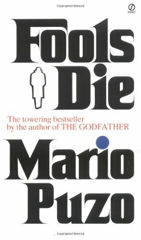 Fools Die by Mario Puzo