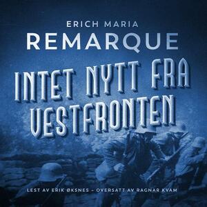 Intet nytt fra Vestfronten by Erich Maria Remarque