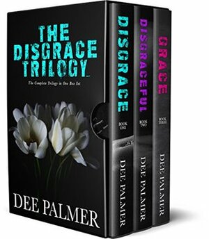 The Disgrace Trilogy: Erotic BDSM contemporary romance series box sets by Dee Palmer