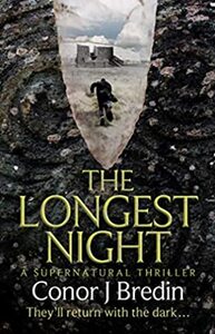 The Longest Night: A Supernatural Thriller by Conor J. Bredin