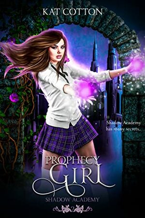 Prophecy Girl by Kat Cotton