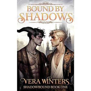 Bound By Shadows by Vera Winters