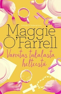 Varoitus tukalasta helteestä by Maggie O'Farrell