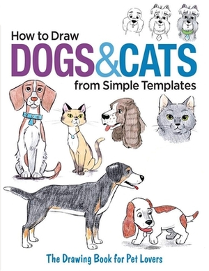 How to Draw Dogs & Cats from Simple Templates by Hp Masshup