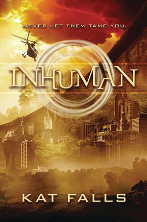 Inhuman by Kat Falls