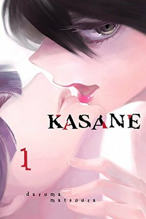 Kasane Vol. 1 by Daruma Matsuura