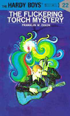 The Flickering Torch Mystery by Franklin W. Dixon