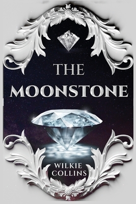 The Moonstone by Wilkie Collins