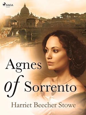 Agnes of Sorrento by Harriet Beecher Stowe