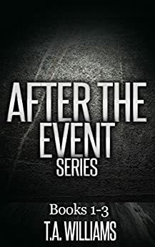 After The Event Collection by T.A. Williams