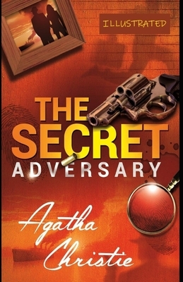 The Secret Adversary Illustrated by Agatha Christie