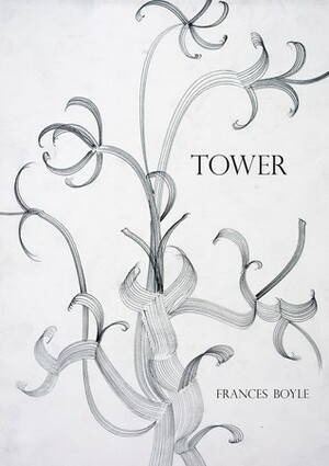 Tower by Frances Boyle