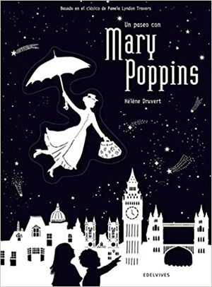 Un paseo con Mary Poppins by Hélène Druvert