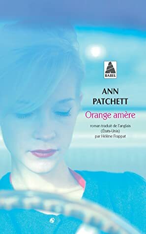 Orange amère by Ann Patchett