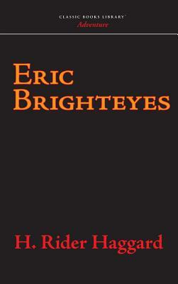 Eric Brighteyes by H. Rider Haggard