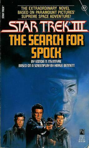 Star Trek: The Search for Spock by Harve Bennett, Vonda N. McIntyre