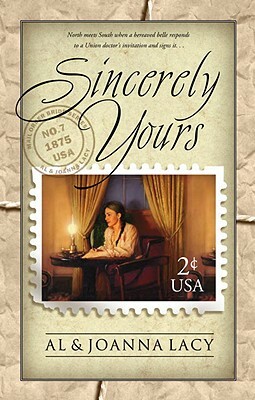 Sincerely Yours by Al Lacy, Joanna Lacy