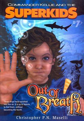 Out Of Breath by Christopher P.N. Maselli