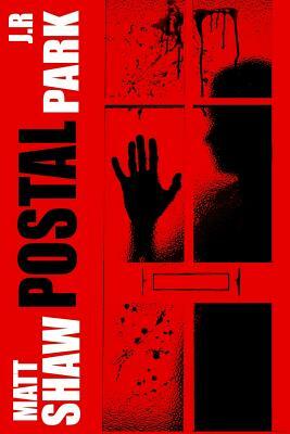 Postal by J. R. Park, Matt Shaw