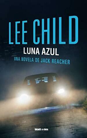 Luna Azul by Lee Child