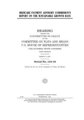 Medicare Payment Advisory Commission's report on the sustainable growth rate by Committee on Ways and Means (house), United States House of Representatives, United State Congress