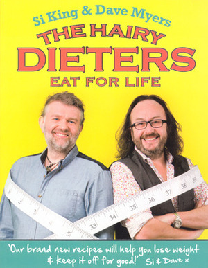 The Hairy Dieters Eat For Life Book 2 by Dave Myers, Si King, Hairy Bikers