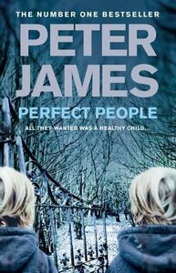 Perfect People by Peter James