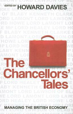 The Chancellors' Tales: Managing the British Economy by 