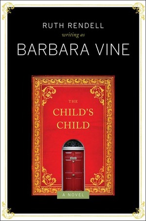 The Child's Child by Barbara Vine