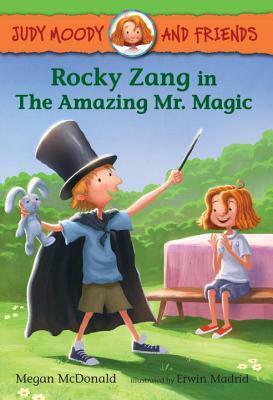 Rocky Zang in The Amazing Mr. Magic by Erwin Madrid, Megan McDonald