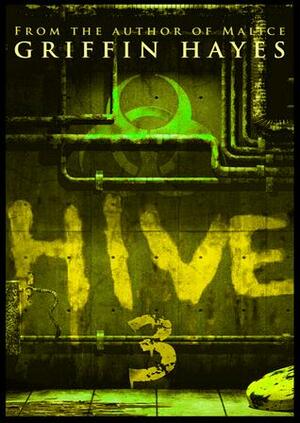 Hive III by Griffin Hayes