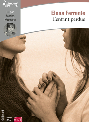 L'enfant perdue by Elena Ferrante