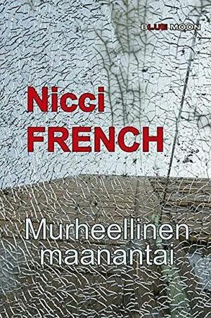 Murheellinen maanantai by Nicci French