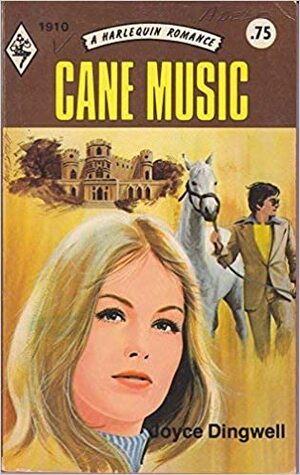 Cane Music by Joyce Dingwell