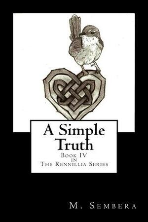 A Simple Truth by M. Sembera